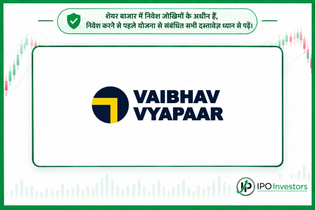 Vaibhav Vyapaar IPO